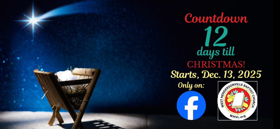 Countdown 12 days till christmas whvl.org west hendersonville baptist church (1080 x 400 px) (1080 x 500 px)